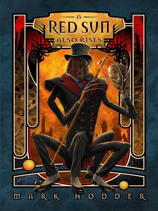 Title details for A Red Sun Also Rises by Mark Hodder - Available